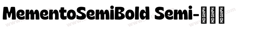 MementoSemiBold Semi字体转换 MementoSemiBold Semi字体转换